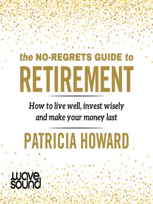 The No-Regrets Guide to Retirement - Audiobook